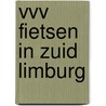 VVV Fietsen in Zuid Limburg