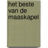 Het beste van de Maaskapel