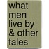What Men Live by & Other Tales