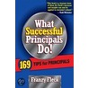 What Successful Principals Do! by Franzy Fleck