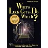 What's Luck Got To Do With It? door Gregory K. Ericksen