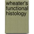 Wheater's Functional Histology