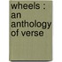Wheels : An Anthology Of Verse