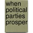 When Political Parties Prosper