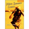 When Summer Comes [with 2 Cds] door Helen Naylor