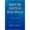 When The Saints Go Marching In door Milton E. Huston