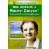 Who on Earth Is Rachel Carson?