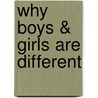 Why Boys & Girls Are Different door Carol Greene