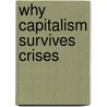 Why Capitalism Survives Crises door Simon Stander