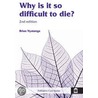 Why Is It So Difficult To Die? door Brian Nyatanga