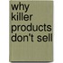 Why Killer Products Don't Sell