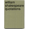 William Shakespeare Quotations by Neil Jinkerson