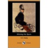 Winning His Spurs (Dodo Press) door George Alfred Henty
