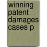 Winning Patent Damages Cases P door Richard Cauley