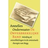 De onverbrekelijke band by Annelies Onderwaater