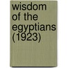 Wisdom Of The Egyptians (1923) door Brian Brown