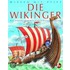 Wissen mit Pfiff. Die Wikinger