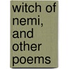 Witch of Nemi, and Other Poems by Edward John Brennan