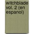 Witchblade Vol. 2 (En Espanol)