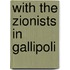 With the Zionists in Gallipoli