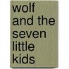 Wolf And The Seven Little Kids door L.M. Arnold