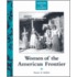 Women Of The American Frontier