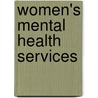 Women's Mental Health Services door Bruce Lubotsky Levin