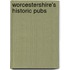 Worcestershire's Historic Pubs