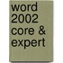 Word 2002 Core & Expert