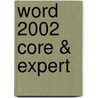 Word 2002 Core & Expert door Hinkle Deborah