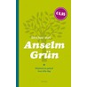 Een jaar met Anselm Grun door Anselm Grün