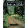 Workbook on the Christian Walk by Maxie D. Dunnam