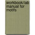 Workbook/Lab Manual for Motifs