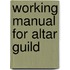Working Manual for Altar Guild