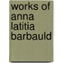 Works Of Anna Latitia Barbauld