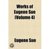 Works Of Eugene Sue (Volume 4)