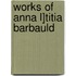 Works of Anna L]titia Barbauld