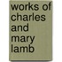 Works of Charles and Mary Lamb