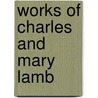 Works of Charles and Mary Lamb by Mary Lamb