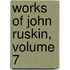 Works of John Ruskin, Volume 7