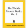 World's Greatest Books, Vol. 9 by J.A. Hammerton