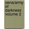 Xena/Army of Darkness Volume 2 door Elliott Serrano