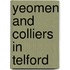 Yeomen And Colliers In Telford