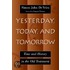 Yesterday, Today, And Tomorrow