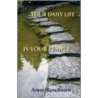 Your Daily Life Is Your Temple door Anne Rowthorn