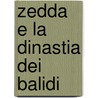 Zedda E La Dinastia Dei Balidi door Giuseppe Gelcich