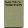Zivilrechtliche Klausurenlehre door Dirk Olzen