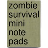 Zombie Survival Mini Note Pads door Max Brooks
