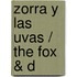Zorra y Las Uvas / The Fox & D