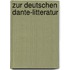 Zur Deutschen Dante-Litteratur